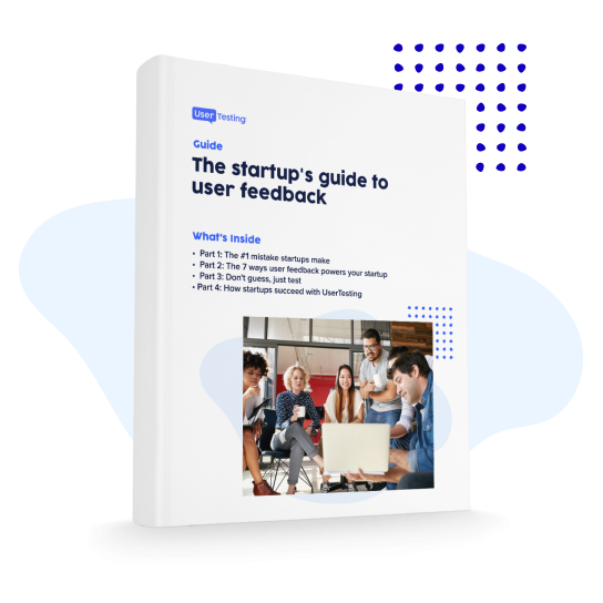 The startup's guide to user feedback