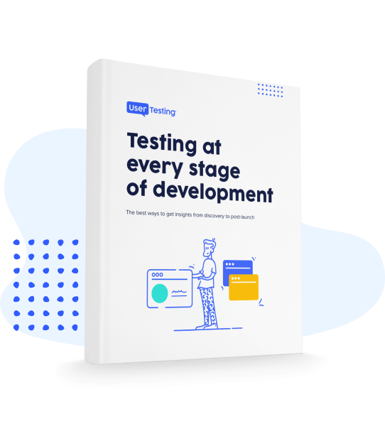 UserTesting testing at every stage of development