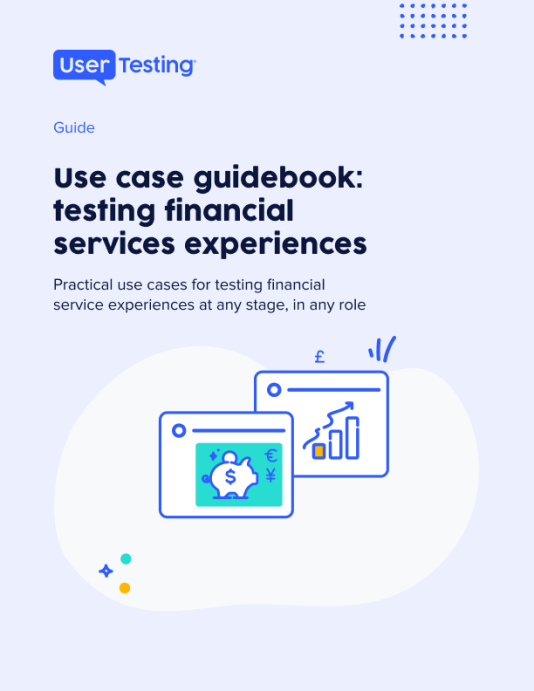 UserTesting financial services use case guidebook