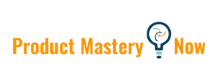 Product Mastery Now