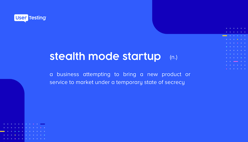 definition of stealth mode startup