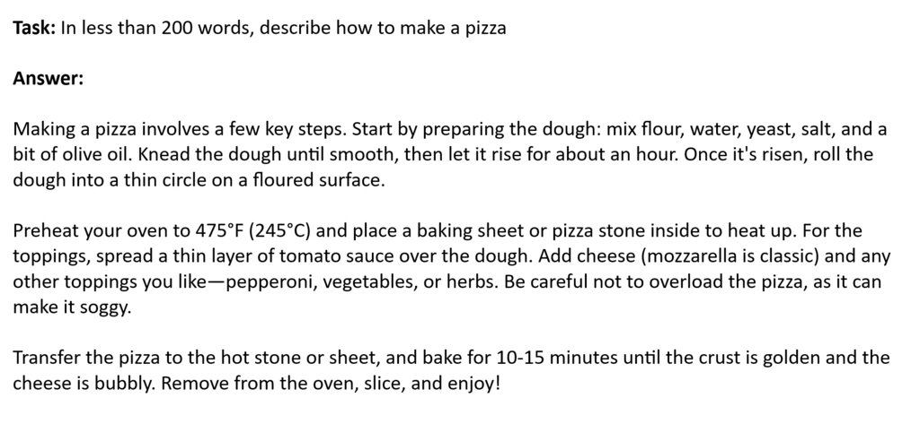 Making a pizza involves a few key steps. Start by preparing the dough: mix flour, water, yeast, salt, and a bit of olive oil. Knead the dough until smooth, then let it rise for about an hour. Once it's risen, roll the dough into a thin circle on a floured surface. Preheat your oven to 475°F (245°C) and place a baking sheet or pizza stone inside to heat up. For the toppings, spread a thin layer of tomato sauce over the dough. Add cheese (mozzarella is classic) and any other toppings you like—pepperoni, vegetables, or herbs. Be careful not to overload the pizza, as it can make it soggy. Transfer the pizza to the hot stone or sheet, and bake for 10-15 minutes until the crust is golden and the cheese is bubbly. Remove from the oven, slice, and enjoy!