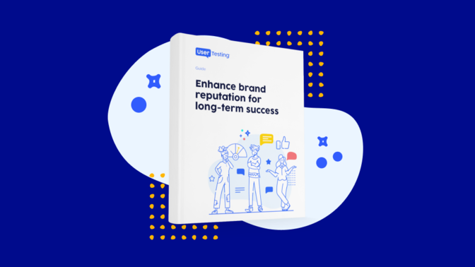 Digital assets for the UserTesting guide “Enhance brand reputation for long-term success”