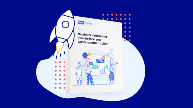 Digital assets for UserTesting guide: Maximize marketing ROI—before you waste another dollar