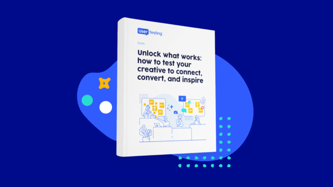 Digital assets for the UserTesting guide “Unlock what works: how to test your creative to connect, convert, and inspire”